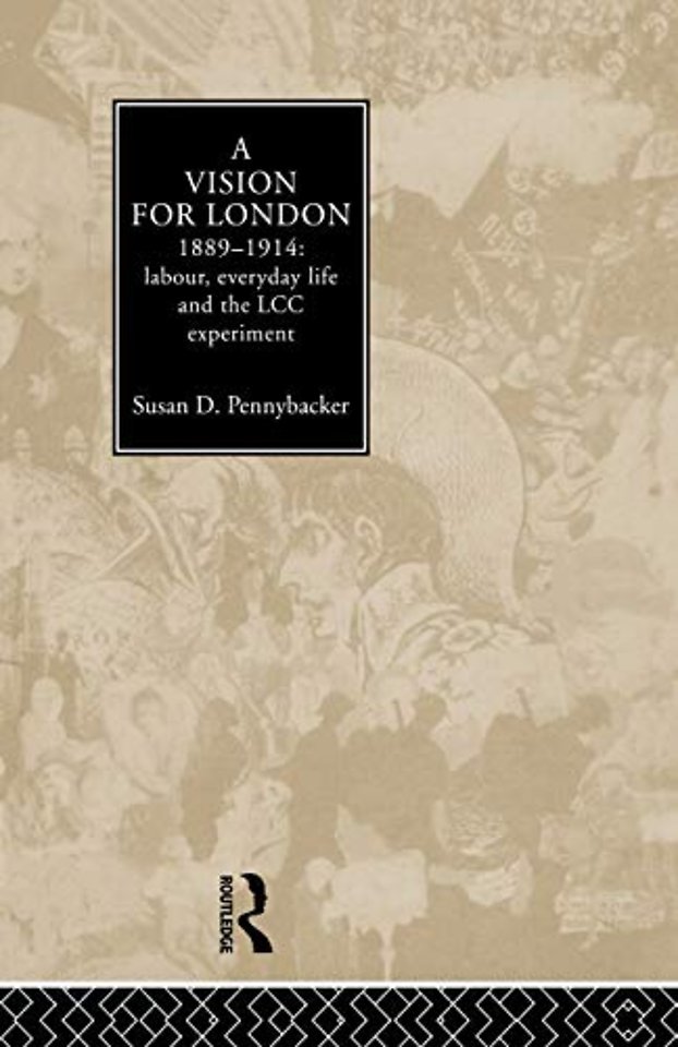 Vision for London, 1889-1914