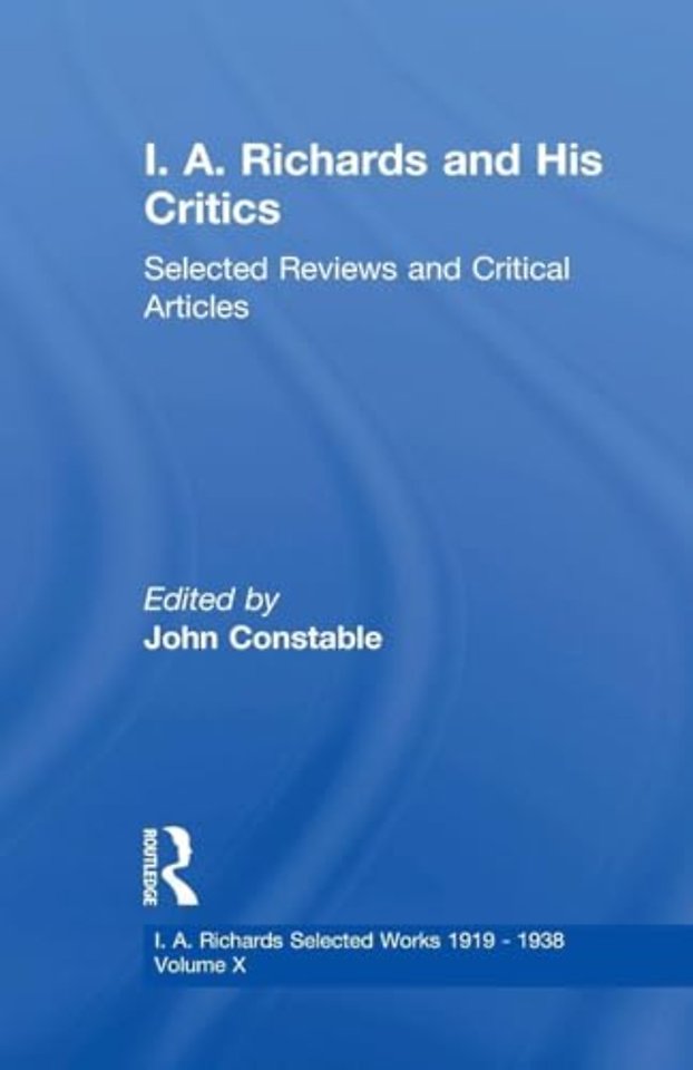 I A Richards & His Critics V10
