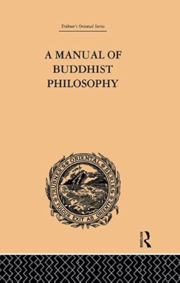 Manual of Buddhist Philosophy