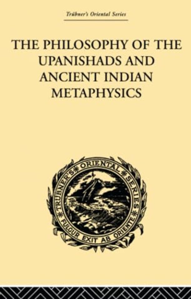 Philosophy of the Upanishads and Ancient Indian Metaphysics