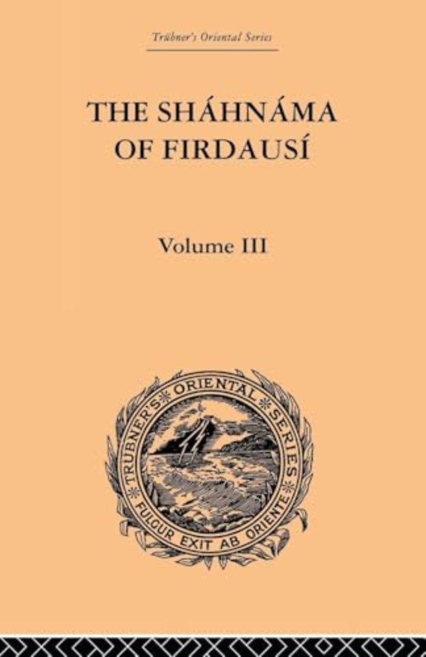 Shahnama of Firdausi: Volume III