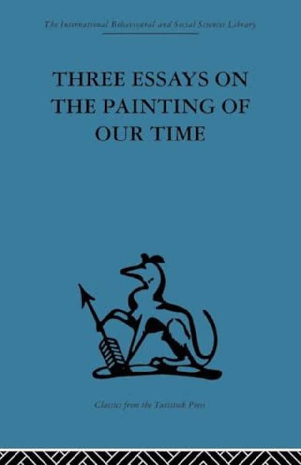 Three Essays on the Painting of our Time