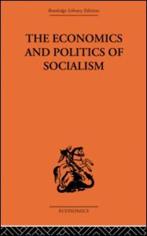 Economics and Politics of Socialism