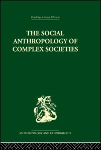 Social Anthropology of Complex Societies