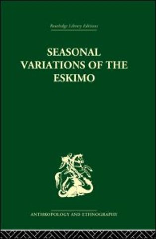 Seasonal Variations of the Eskimo
