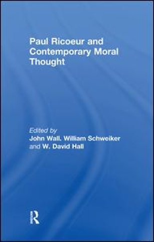 Paul Ricoeur and Contemporary Moral Thought