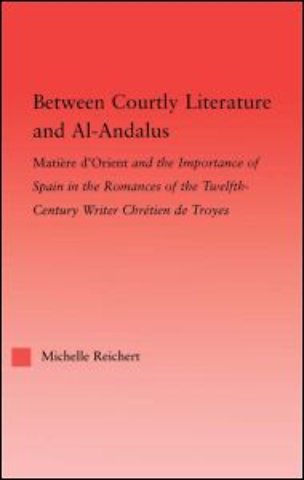 Between Courtly Literature and Al-Andaluz