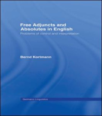 Free Adjuncts and Absolutes in English