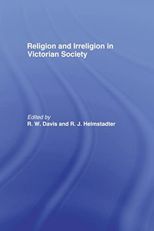 Religion and Irreligion in Victorian Society