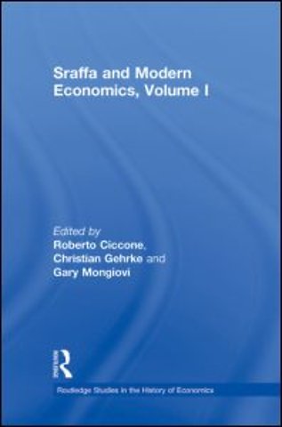 Sraffa and Modern Economics, Volume I