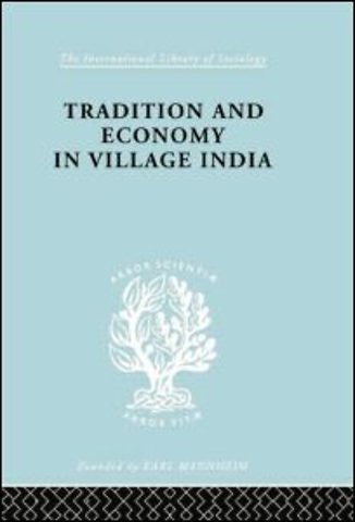 Tradition and Economy in Village India