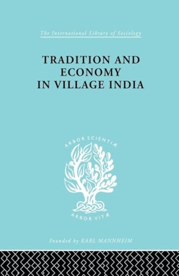 Tradition and Economy in Village India