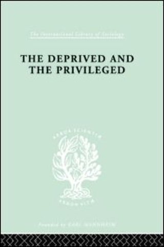 Deprived and The Privileged
