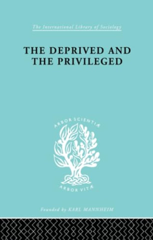 Deprived and The Privileged