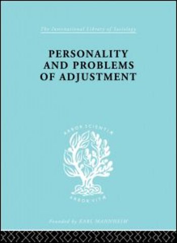 Personality and Problems of Adjustment