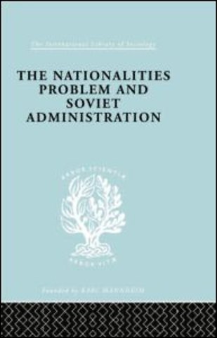 Nationalities Problem & Soviet Administration