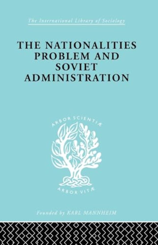 Nationalities Problem  & Soviet Administration