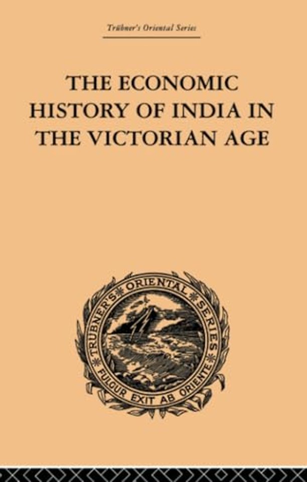 Economic History of India in the Victorian Age