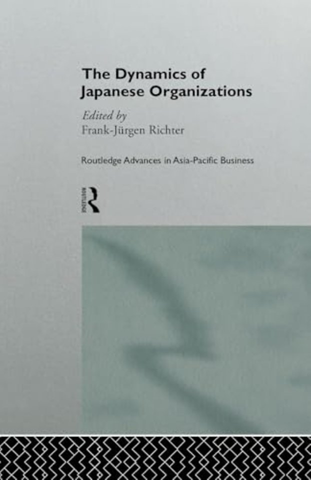 Dynamics of Japanese Organizations