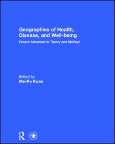 Geographies of Health, Disease and Well-being