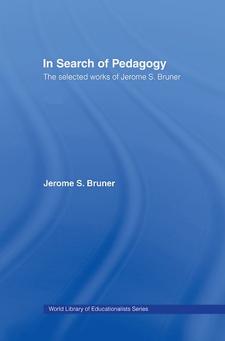 In Search of Pedagogy, Volumes I & II