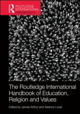 Routledge International Handbook of Education, Religion and Values