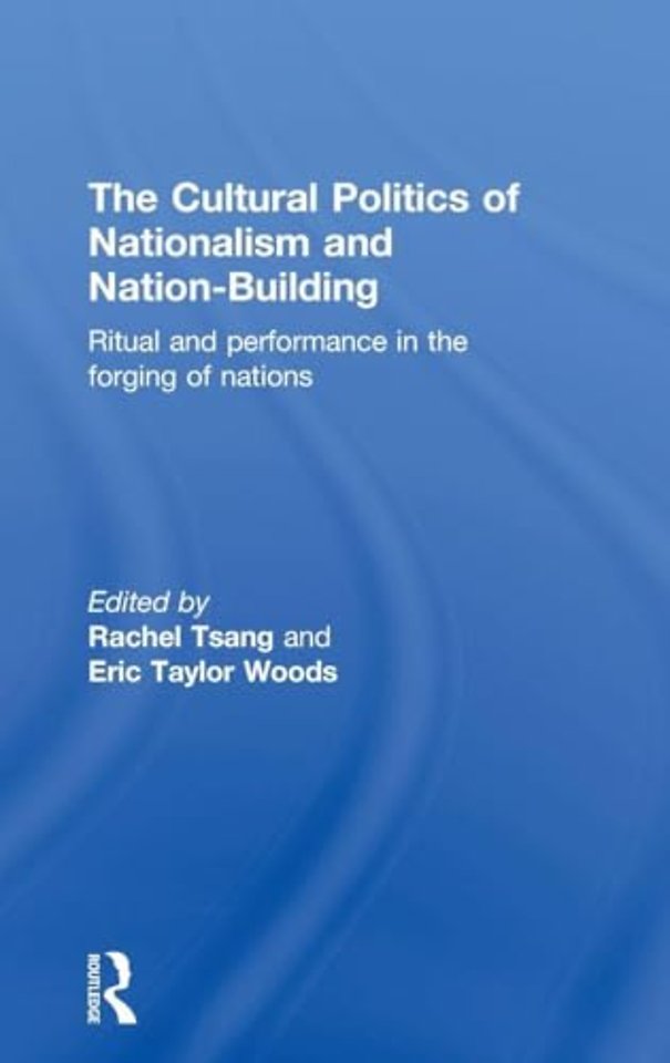 Cultural Politics of Nationalism and Nation-Building