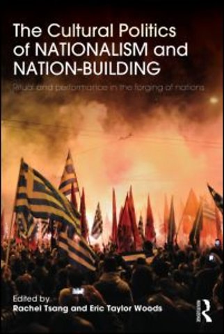 Cultural Politics of Nationalism and Nation-Building