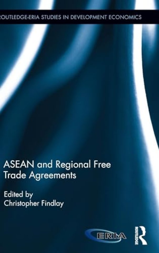 ASEAN and Regional Free Trade Agreements