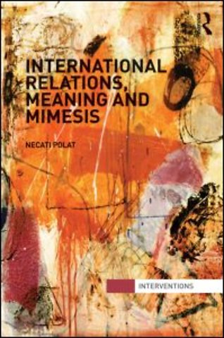 International Relations, Meaning and Mimesis