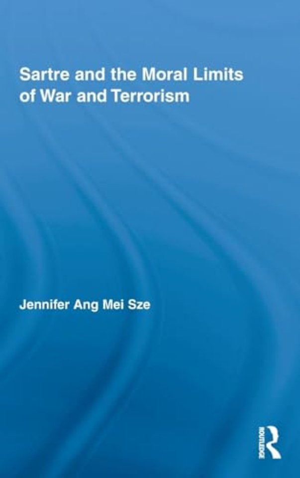 Sartre and the Moral Limits of War and Terrorism