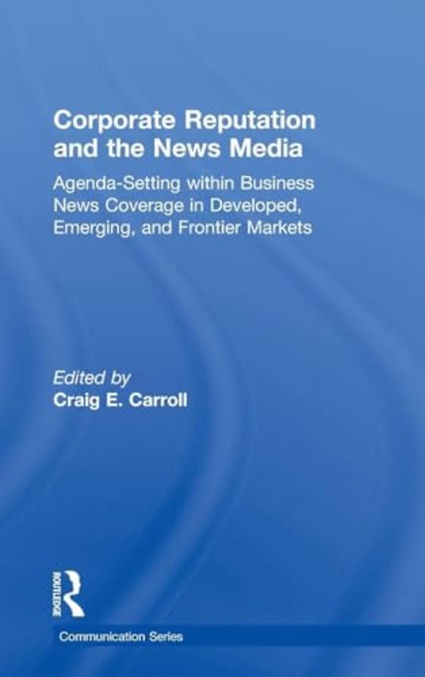 Corporate Reputation and the News Media