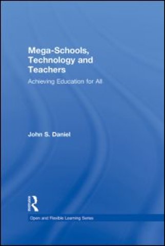 Mega-Schools, Technology and Teachers