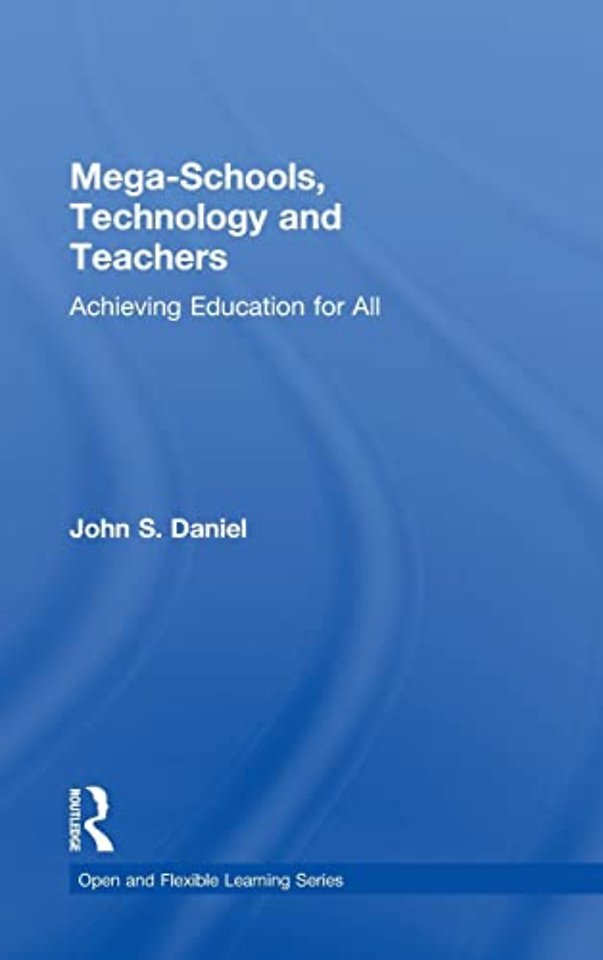 Mega-Schools, Technology and Teachers