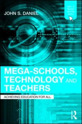 Mega-Schools, Technology and Teachers