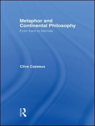 Metaphor and Continental Philosophy
