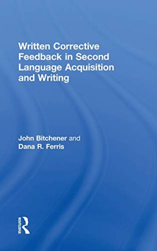 Written Corrective Feedback in Second Language Acquisition and Writing