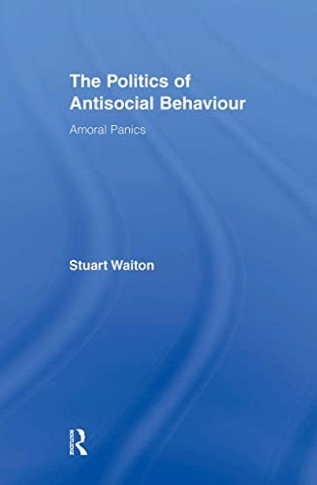 Politics of Antisocial Behaviour