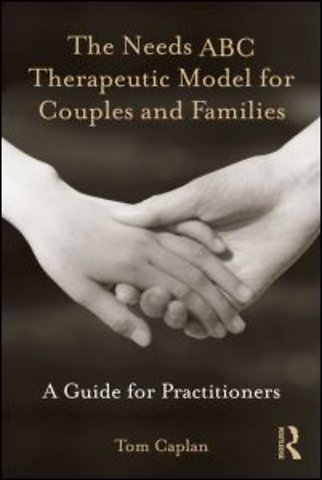 Needs ABC Therapeutic Model for Couples and Families