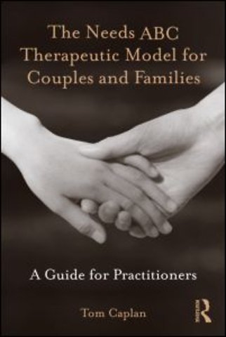 Needs ABC Therapeutic Model for Couples and Families