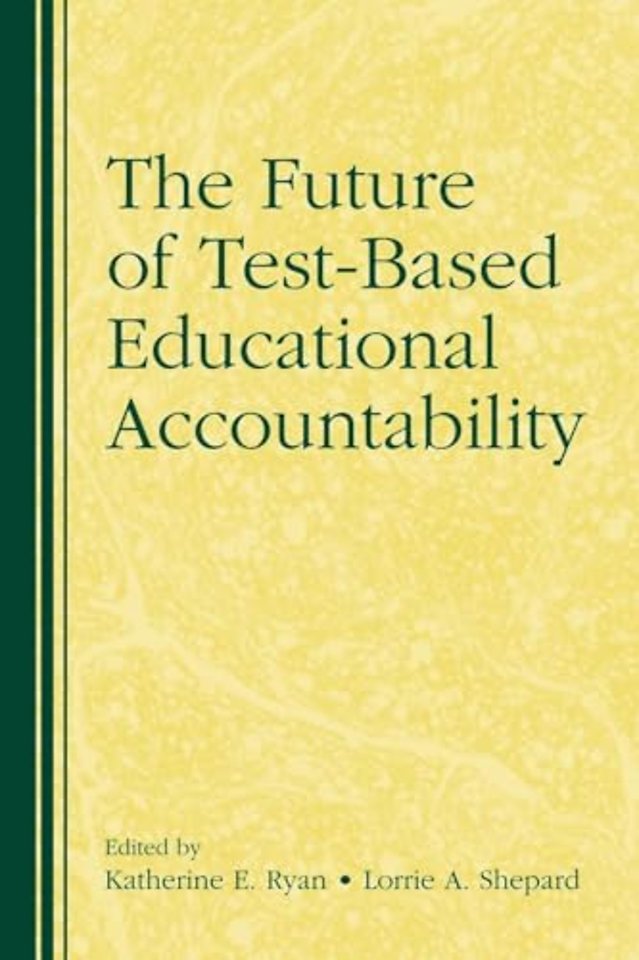 Future of Test-Based Educational Accountability