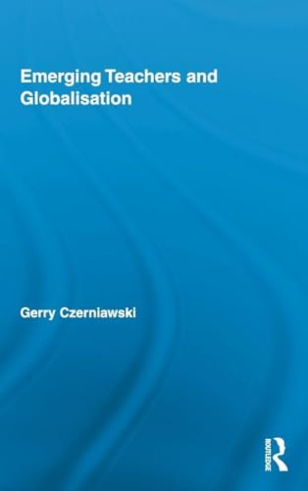 Emerging Teachers and Globalisation