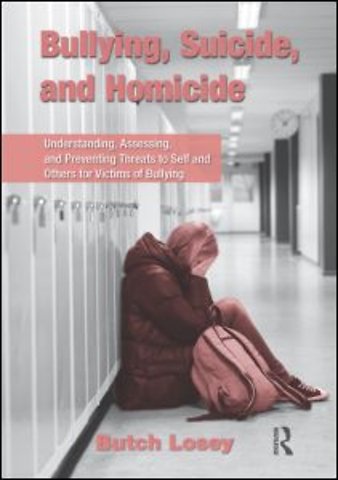 Bullying, Suicide, and Homicide