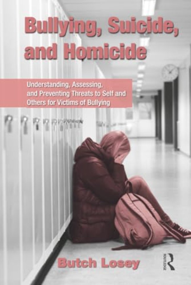 Bullying, Suicide, and Homicide