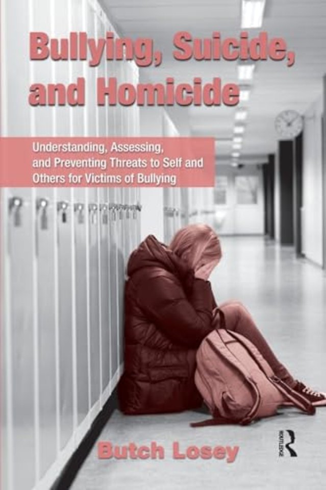 Bullying, Suicide, and Homicide