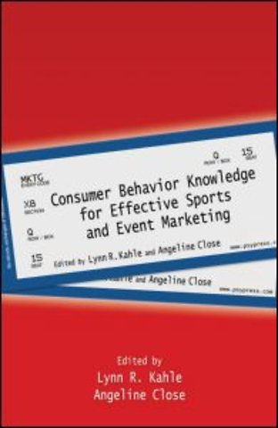 Consumer Behavior Knowledge for Effective Sports and Event Marketing