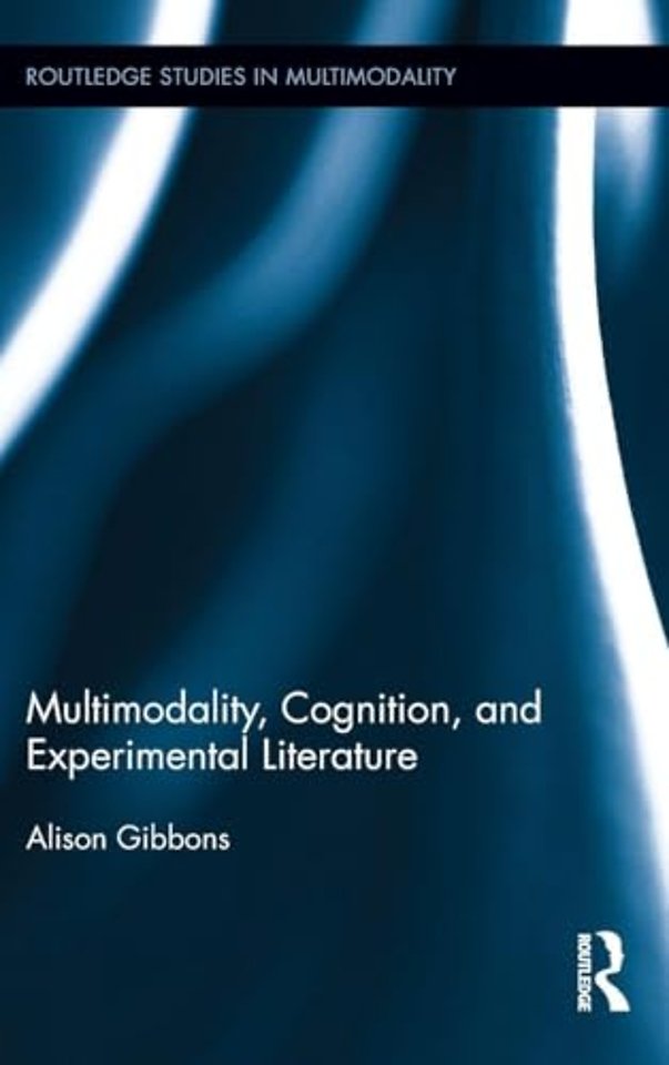 Multimodality, Cognition, and Experimental Literature