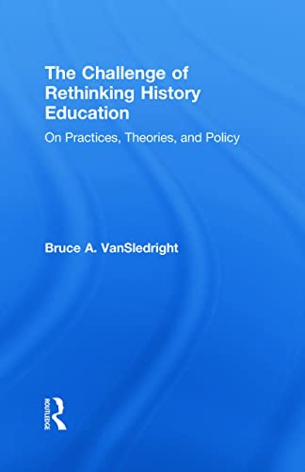 Challenge of Rethinking History Education