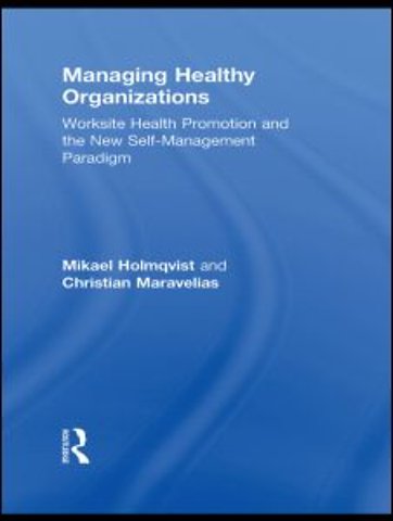 Managing Healthy Organizations