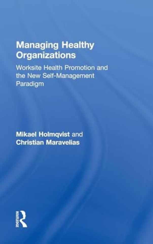 Managing Healthy Organizations